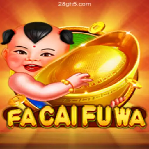 Exploring FaCaiFuWa: A Dive into the Intriguing World of Online Gaming