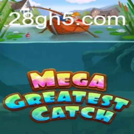 Discover MegaGreatestCatch: The Ultimate Gaming Experience